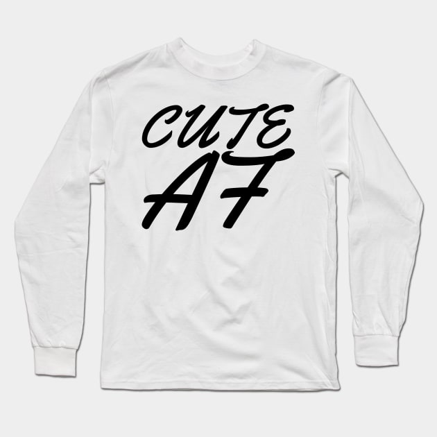 Cute As Fuck. Hilarious Swearing Adult Design. Long Sleeve T-Shirt by That Cheeky Tee